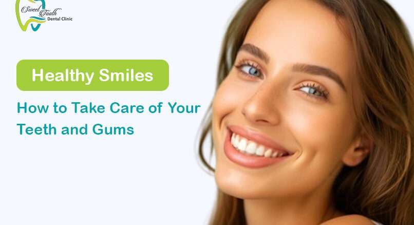 Take Care of Your Teeth & Gums