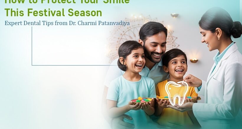 Festival Dental Care Tips Expert Dentist Tips