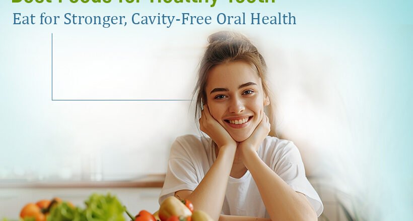 Best foods for healthy teeth