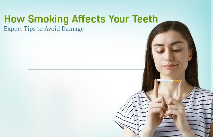 How Smoking Affects Your Teeth